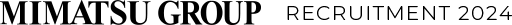 MIMATSU GROUP RECRUITMENT 2023